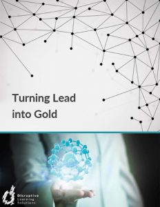 Turning Lead into Gold - Disruptive Learning Solutions-1